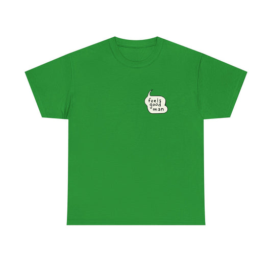 Feels Good Man Tee – Quietly Optimistic, Subtly Meme