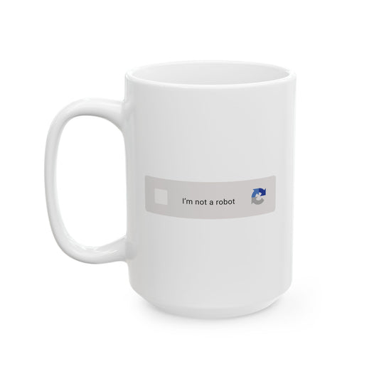 Not a Robot Mug – The Box We All Pretend to Check